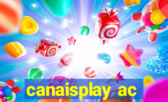 canaisplay ac